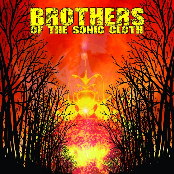 BROTHERS OF THE SONIC CLOTH