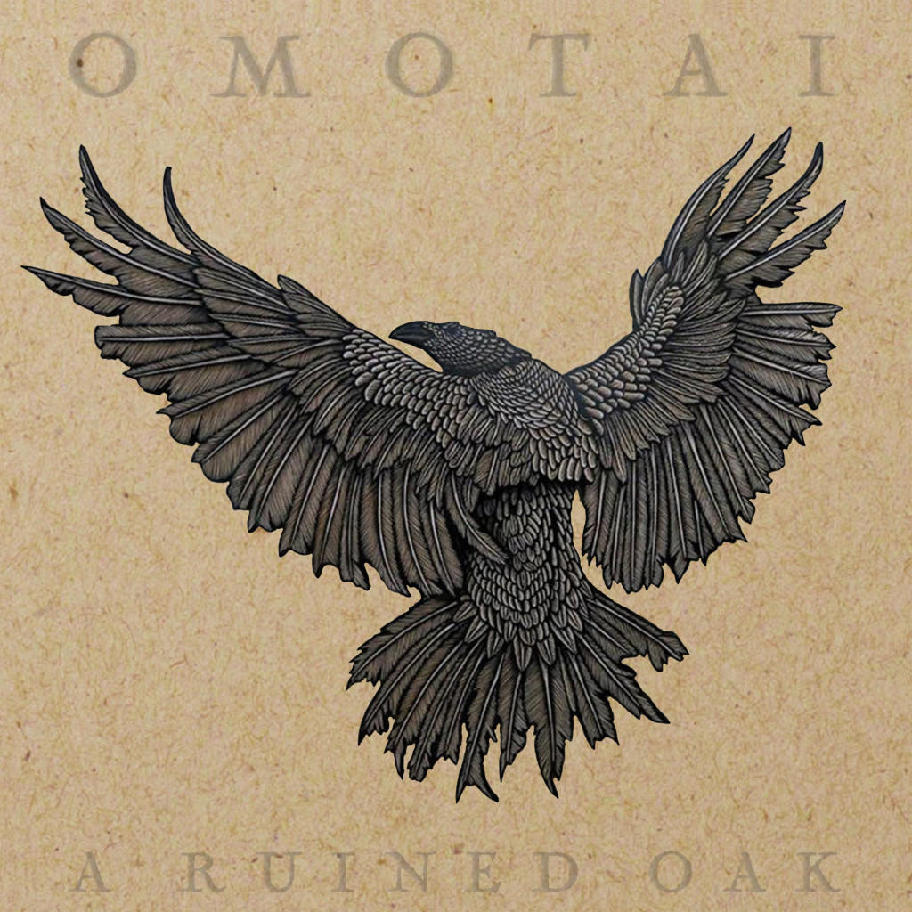 OMOTAI - A Ruined Oak