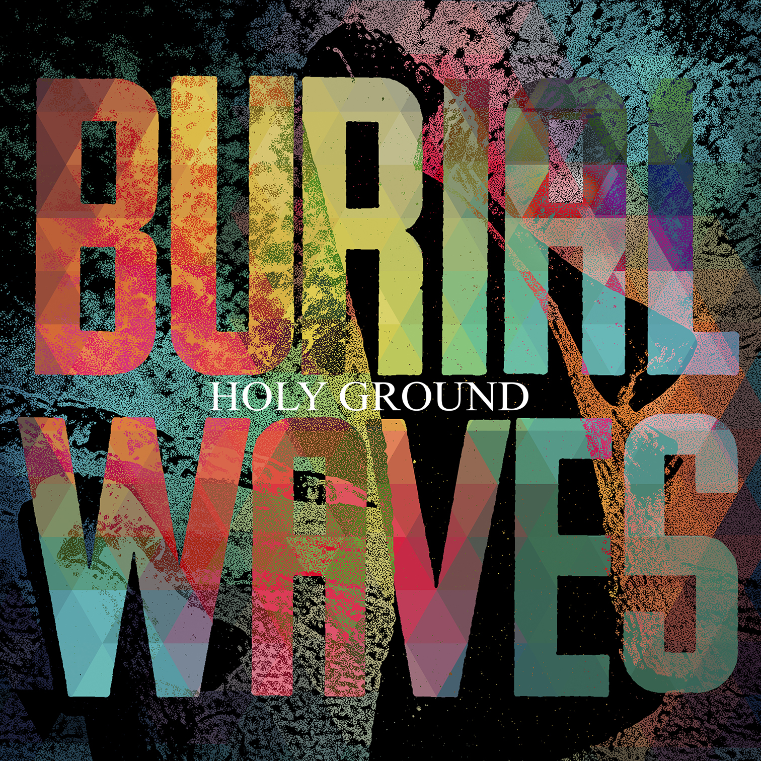 BURIAL WAVES: Baltimore/DC Post-Rock Quintet Releases Debut EP, Holy Ground; Record Is Out Now Through All Digital Providers Via Dark Operative